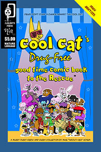 Cool Cat's Drug-Free Good Time Comic Book to the Rescue